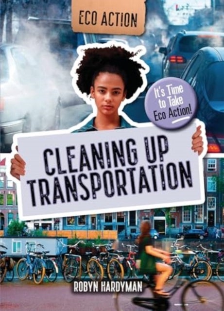 Cleaning Up Transportation - It's Time to Take Eco Action!