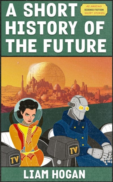 A Short History of the Future