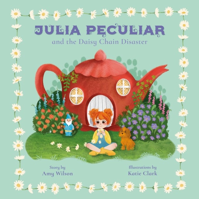 JULIA PECULIAR AND THE DAISY CHAIN DISASTER