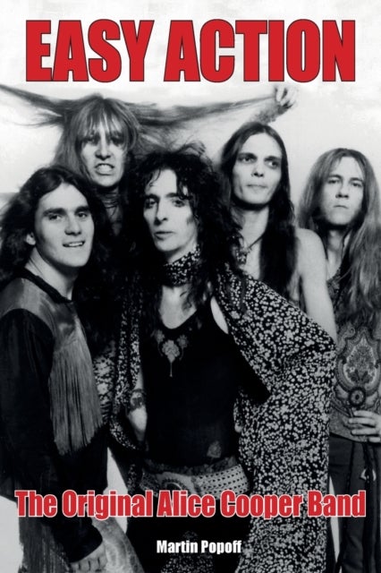 Easy Action - The Original Alice Cooper Band