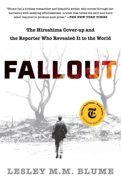 Fallout - The Hiroshima Cover-up and the Reporter Who Revealed It to the World