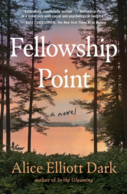 Fellowship Point - A Novel