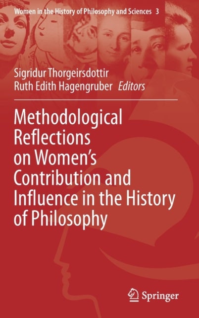 Methodological Reflections on Women’s Contribution and Influence in the History of Philosophy