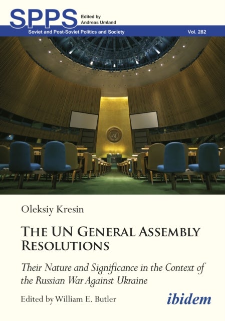 United Nations General Assembly Resolutions - Their Nature and Significance in the Context of the Russian War Against Ukraine