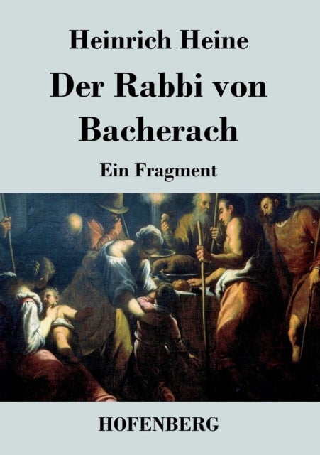 Der Rabbi von Bacherach - Ein Fragment