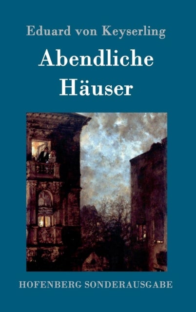 Abendliche Häuser - Roman
