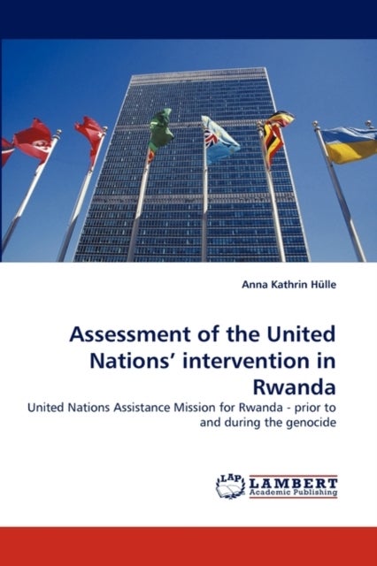 Assessment of the United Nations'' Intervention in Rwanda