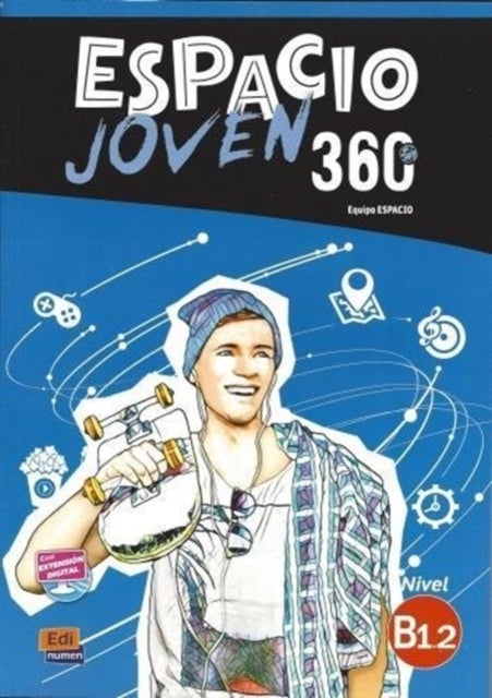 Espacio Joven 360: Level B1.2: Student Book with Free Coded Access to Eleteca - For Adolescents