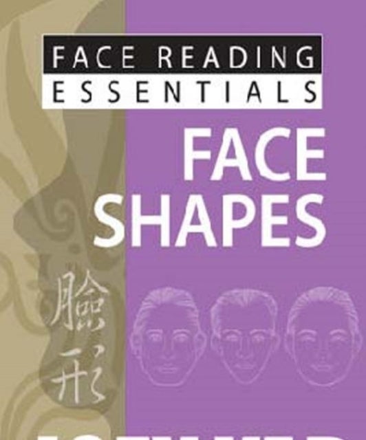Face Reading Essentials - Face Shapes