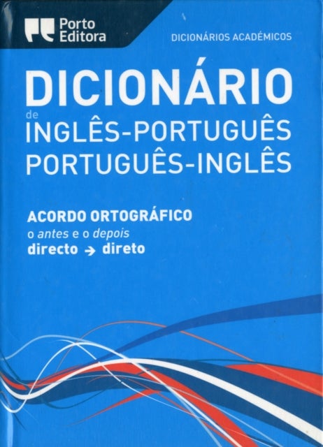 Dicionario Academico De Ingles-portugues / Portugues-ingles - Acordo Ortografico