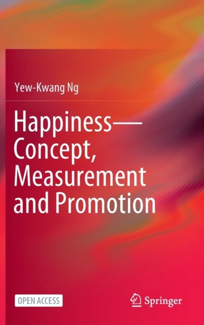 Happiness¿Concept, Measurement and Promotion