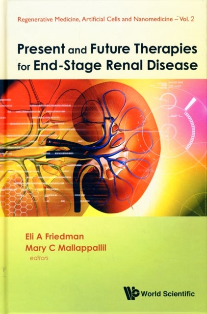 Present and Future Therapies for End-Stage Renal Disease