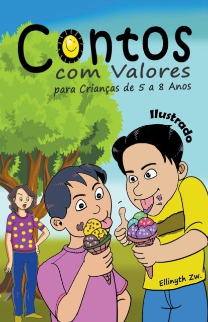 Contos com Valores para Criancas de 5 a 8 Anos Ilustrado