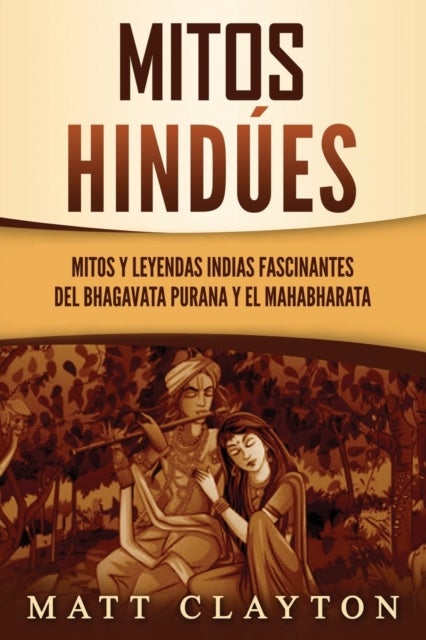 Mitos hindúes - Mitos y leyendas indias fascinantes del Bhagavata Purana y el Mahabharata