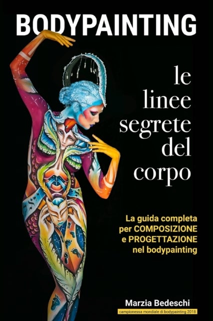 BODYPAINTING - Le Linee Segrete del Corpo