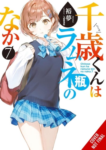 Chitose Is in the Ramune Bottle, Vol. 7