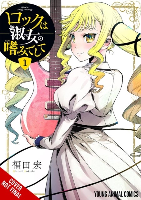 Rock Is a Lady''s Modesty, Vol. 1