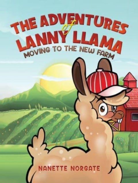 The Adventures of Lanny Llama - Moving to the New Farm