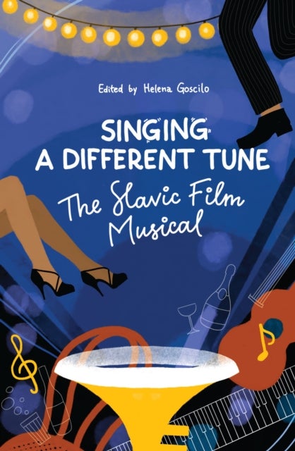 "Singing a Different Tune" - The Slavic Film Musical in a Transnational Context