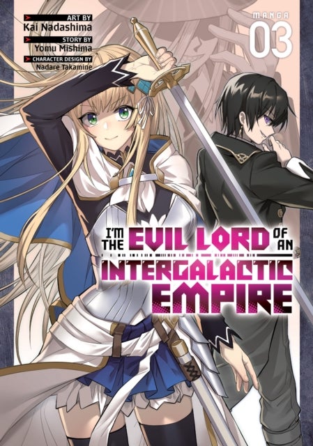 I''m the Evil Lord of an Intergalactic Empire! (Manga) Vol. 3