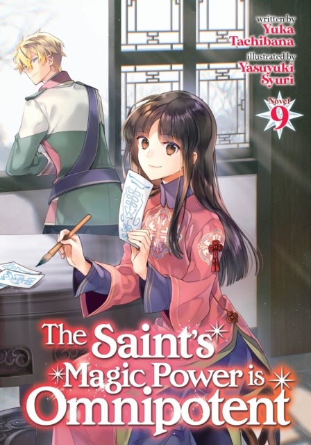 The Saint''s Magic Power is Omnipotent (Light Novel) Vol. 9