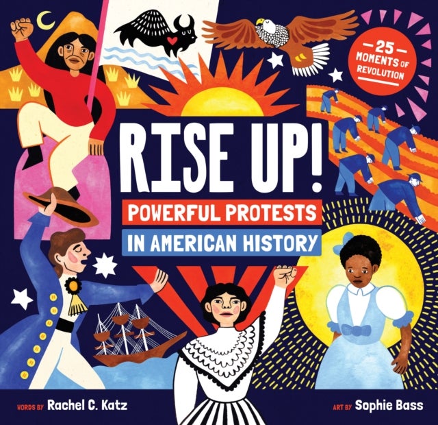 Rise Up! - Powerful Protests in American History