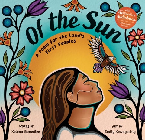 Of the Sun - A Poem for the Land's First Peoples