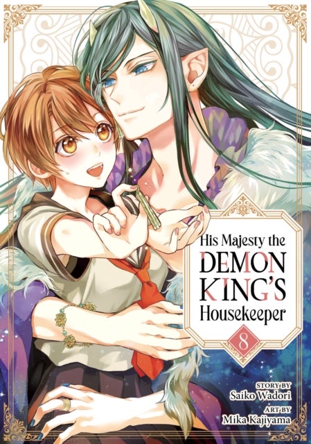 His Majesty the Demon King''s Housekeeper Vol. 8