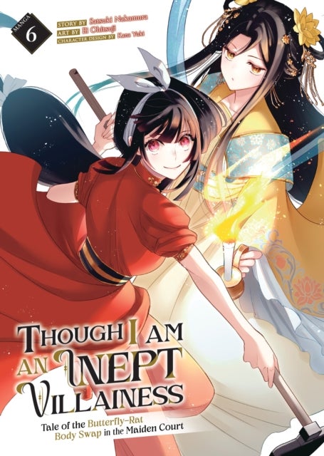 Though I Am an Inept Villainess: Tale of the Butterfly-Rat Body Swap in the Maiden Court (Manga) Vol