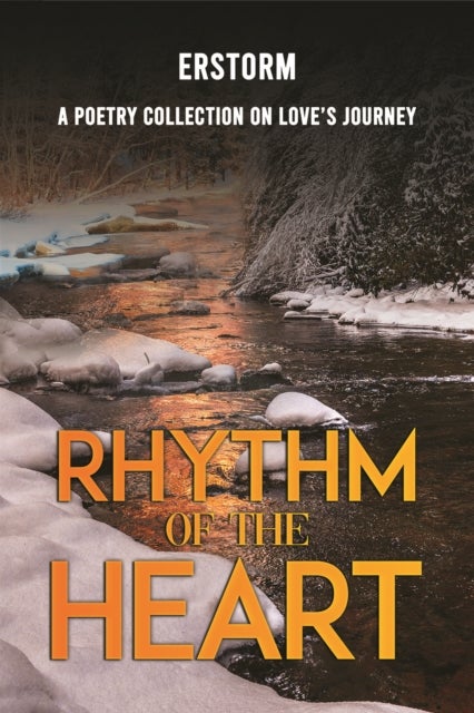 Rhythm of the Heart - A Poetry Collection on Love’s Journey