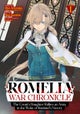 Romelia War Chronicle: The Count''s Daughter Rallies an Army in the Wake of Mankind''s Victory (Manga) Vol. 1