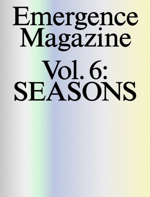 Emergence - Seasons