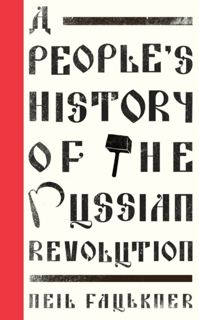 A People′s History of the Russian Revolution