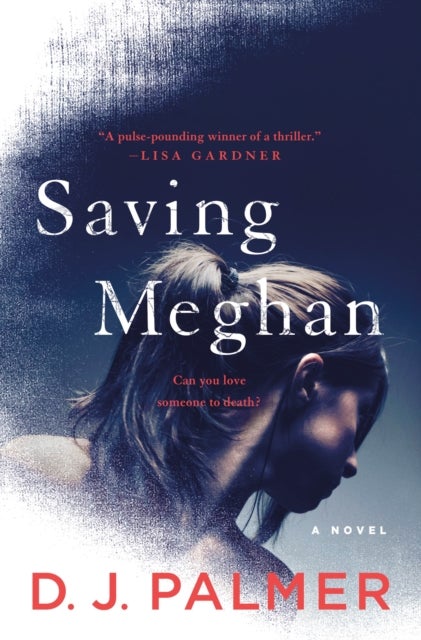 Saving Meghan - A Novel
