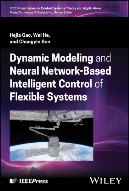 Dynamic Modeling and Neural Network–Based Intelligent Control of Flexible Systems