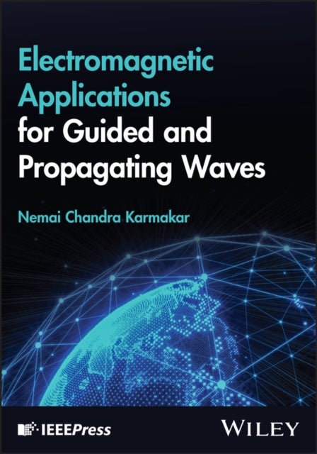 Electromagnetic Applications for Guided and Propagating Waves