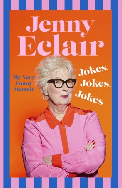 Jokes, Jokes, Jokes - My Very Funny Memoir