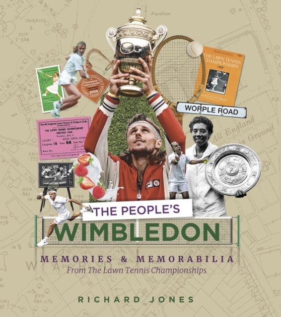 People''s Wimbledon - Memories and Memorabilia from the Lawn Tennis Championships