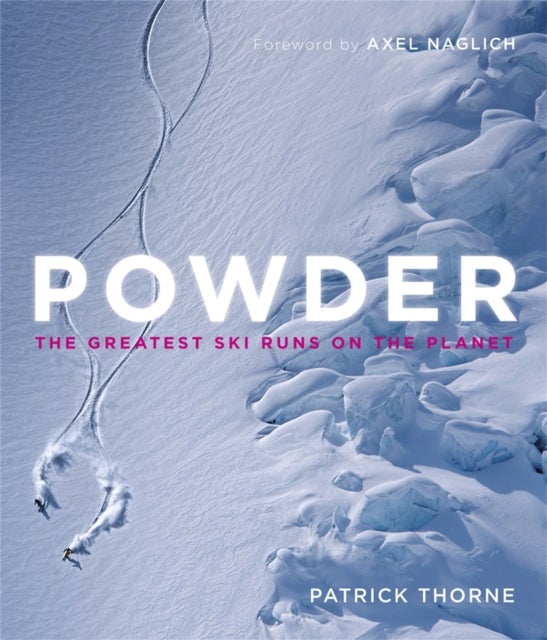 Powder - The Greatest Ski Runs on the Planet