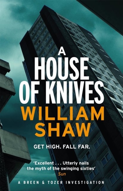 House of Knives - the second Breen & Tozer mystery set in the corrupt underground of 60's London