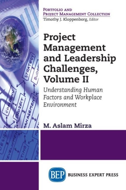 Project Management and Leadership Challenges, Vo – Understanding Human Factors and Workplace Environment - Understanding Human Factors and Workplace Environment