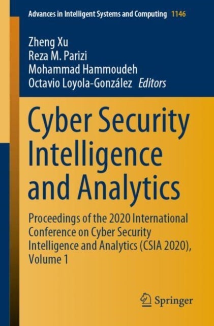 Cyber Security Intelligence and Analytics - Proceedings of the 2020 International Conference on Cyber Security Intelligence and Analytics (CSIA 2020), Volume 1