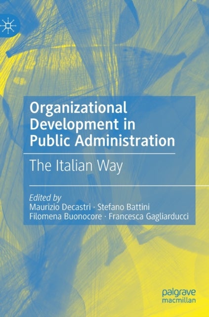 Organizational Development in Public Administration - The Italian Way