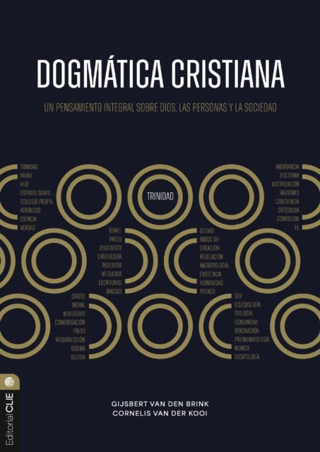 Dogmática cristiana - Un pensamiento integral sobre Dios, las personas y la sociedad