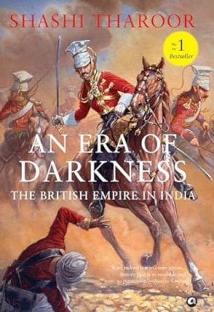 An Era of Darkness - The British Empire in India