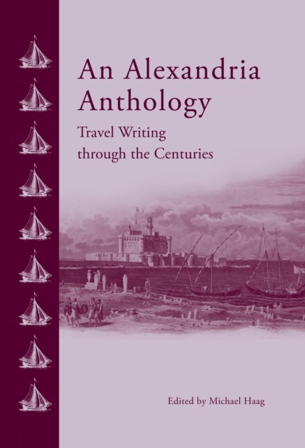 An Alexandria Anthology - Travel Writing Through the Centuries
