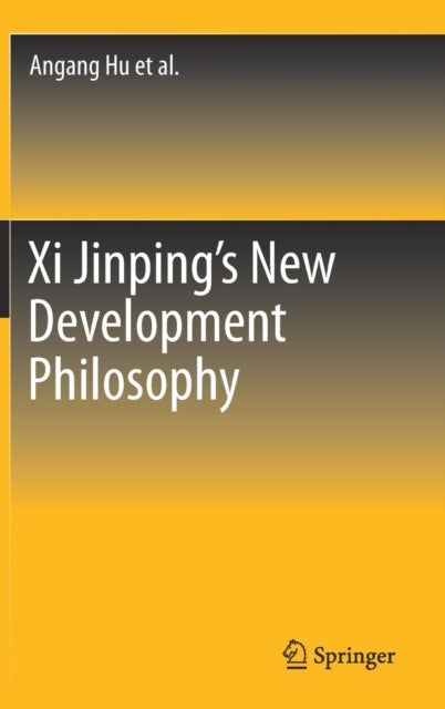 Xi Jinping''s New Development Philosophy
