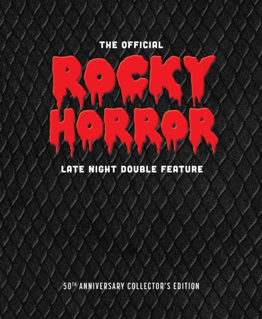 The Official Rocky Horror Late Night Double Feature - The 50th Anniversary Two-Volume Collector's Edition