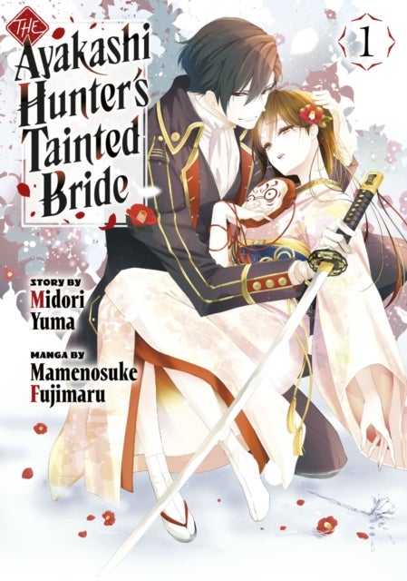 The Ayakashi Hunter''s Tainted Bride 1