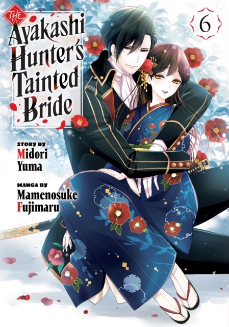 The Ayakashi Hunter''s Tainted Bride 6